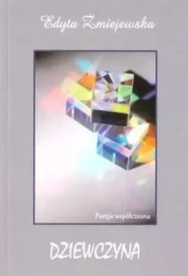 Dziewczyna - Edyta Żmiejewska - Poezja - miniaturka - grafika 1