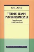 Psychologia - Techniki terapii psychodynamicznej - Maroda Karen J. - miniaturka - grafika 1