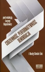 Codzienność, performatywność, demokracja - Katedra Wydawnictwo Naukowe - Kulturoznawstwo i antropologia - miniaturka - grafika 1