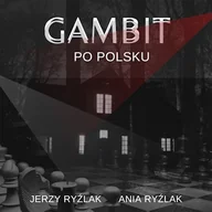 Audiobooki - biografie - Gambit po polsku Anna Ryźlak - miniaturka - grafika 1