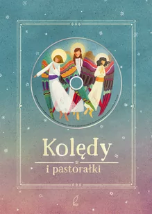 Kolędy i pastorałki + CD Opracowanie zbiorowe - Religia i religioznawstwo - miniaturka - grafika 1