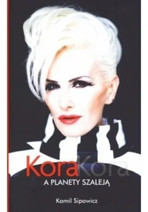 Kora, Kora. A planety szaleją - Biografie i autobiografie - miniaturka - grafika 2