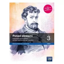 Nowa era Ponad słowami 3. Liceum i technikum. Podręcznik część 1. Zakres podstawowy i rozszerzony - Podręczniki dla liceum - miniaturka - grafika 2