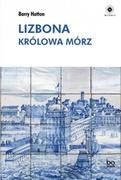 Felietony i reportaże - bo.wiem Lizbona. Królowa mórz - Barry Hatton, Barbara Gutowska-Nowak - miniaturka - grafika 1