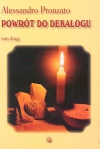 Powrót do Dekalogu. Tom 2 - Religia i religioznawstwo - miniaturka - grafika 1