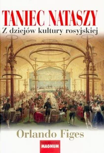 Taniec Nataszy - Historia świata - miniaturka - grafika 1