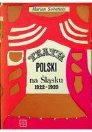 Książki o kulturze i sztuce - Teatr polski na Śląsku 1922 1939 - miniaturka - grafika 1