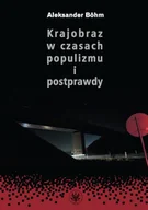 E-booki - kultura i sztuka - Krajobraz w czasach populizmu i postprawdy - miniaturka - grafika 1