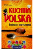 Książki kucharskie - Kuchnia Polska Tradycja i nowoczesność - miniaturka - grafika 1