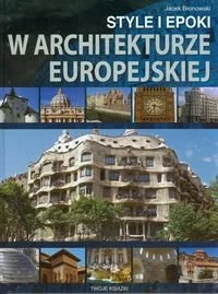 Style i epoki w architekturze europejskiej - Książki o kulturze i sztuce - miniaturka - grafika 1