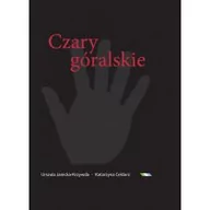 Książki o kulturze i sztuce - Czary góralskie - miniaturka - grafika 1