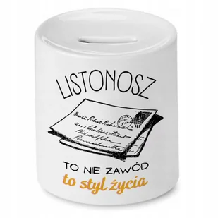 SKARBONKA DLA LISTONOSZA TO NIE ZAWÓD STYL ŻYCIA z Nadrukiem ze Zdjęciem + Opakowanie na prezent (wzór 02) - Skarbonki SKARBONKA DLA LISTONOSZA TO NIE ZAWÓD STYL ŻYCIA z Nadrukiem ze Zdjęciem + Opakowanie na prezent (wzór 02) - Skarbonki - miniaturka - grafika 1