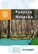 E-booki - literatura faktu - Puszcza Notecka. Miniprzewodnik - miniaturka - grafika 1