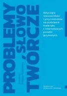 Filologia i językoznawstwo - Problemy słowotwórcze dotyczące rzeczowników - miniaturka - grafika 1
