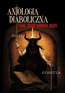Antologia diaboliczna. Tam, gdzie umiera duch - Horror, fantastyka grozy - miniaturka - grafika 1