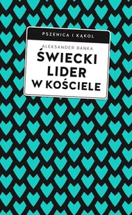 świecki lider w kościele - Religia i religioznawstwo - miniaturka - grafika 1