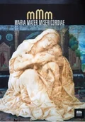 Książki o kulturze i sztuce - Maria Mater Misericordiae - miniaturka - grafika 1