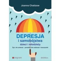 Chatizow Joanna Depresja i samobójstwa dzieci i młodzieży - Psychologia - miniaturka - grafika 2