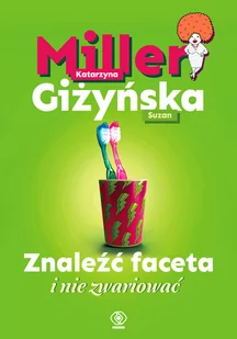 Znaleźć faceta i nie zwariować Nowa - Psychologia - miniaturka - grafika 1