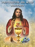 Ikony i obrazy sakralne - Baner na Boże Ciało "Przyjdźcie do mnie wszyscy" 75x100 cm - miniaturka - grafika 1