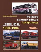 Poradniki motoryzacyjne - Wydawnictwa Komunikacji i Łączności WKŁ Pojazdy samochodowe i przyczepy Jelcz 1990-1994 - Wojciech Połomski - miniaturka - grafika 1