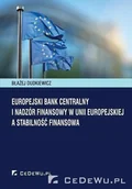 Ekonomia - CeDeWu Błażej Dudkiewicz Europejski Bank Centralny i nadzór finansowy w Unii Europejskiej a stabilność finansowa - miniaturka - grafika 1