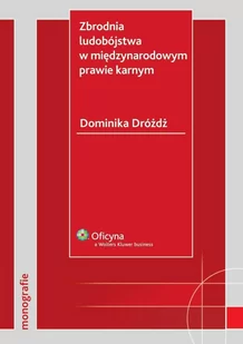 Zbrodnia ludobójstwa w międzynarodowym prawie karnym - E-booki - prawo - miniaturka - grafika 1