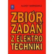 Podręczniki dla szkół zawodowych - Zbiór zadań z elektrotechniki - miniaturka - grafika 1