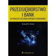 Biznes - CeDeWu Przedsiębiorstwo i bank w procesie restrukturyzacji finansowej - Simon Krzysztof D. - miniaturka - grafika 1