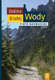 Helion Dolina Białej Wody - PIOTR NARWANIEC - Książki podróżnicze - miniaturka - grafika 1