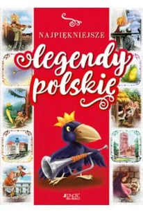 JEDNOŚĆ Najpiękniejsze legendy polskie - Dorota Skwark, Aleksander Panek - Baśnie, bajki, legendy - miniaturka - grafika 2