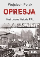 Historia świata - Opresja. Ilustrowana historia PRL - Wojciech Polak - miniaturka - grafika 1