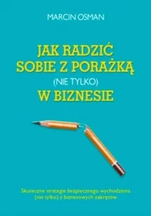 Jak radzić sobie z porażką nie tylko w biznesie - Psychologia - miniaturka - grafika 1