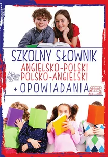 Szkolny słownik angielsko-polski, polsko-angielski + Opowiadania - E-booki - lektury - miniaturka - grafika 1