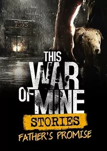 This War of Mine: Stories - Father's Promise - Gry PC Cyfrowe - miniaturka - grafika 1