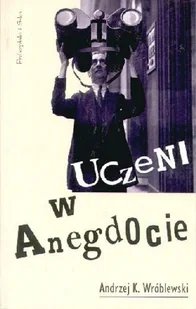 UCZENI W ANEGDOCIE - Opowiadania - miniaturka - grafika 1