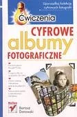 Książki o kulturze i sztuce - Cyfrowe albumy fotograficzne. Ćwiczenia - miniaturka - grafika 1