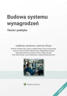 E-booki - biznes i ekonomia - Budowa Systemu Wynagrodzeń. Teoria i praktyka - miniaturka - grafika 1