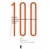 Felietony i reportaże - Czarne Antologia polskiego reportażu  XX wieku 100/XX Tom 1-2 - Czarne - miniaturka - grafika 1