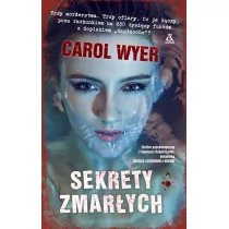 Carol Wyer Sekrety zmarłych - Thrillery - miniaturka - grafika 2