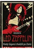 Biografie i autobiografie - Led Zeppelin Kiedy giganci chodzili po Ziemi - miniaturka - grafika 1