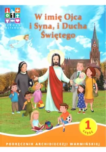 Katechizm SP 1 W imię Ojca i Syna i Ducha Świętego praca zbiorowa - Edukacja przedszkolna - miniaturka - grafika 2