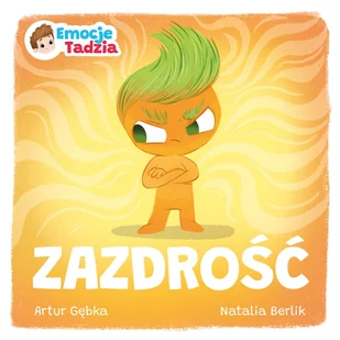 Emocje Tadzia. Zazdrość - Książki edukacyjne - miniaturka - grafika 1