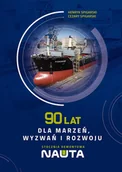 Historia Polski - 90 lat dla marzeń, wyzwań i rozwoju. Stocznia Remontowa NAUTA S.A. - miniaturka - grafika 1
