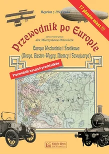 Księży Młyn Przewodnik po Europie. Europa Wschodnia i Środkowa (Rosya, Austro-Węgry, Niemcy i Szajcarya) Mieczysław Orłowicz - Przewodniki - miniaturka - grafika 1