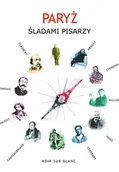 Biografie i autobiografie - Paryż śladami pisarzy - miniaturka - grafika 1