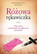 E-booki - nauka - Różowa rękawiczka. O tym, jak to, co przeżywamy, ma wpływ na to, jacy jesteśmy - miniaturka - grafika 1