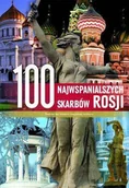 Albumy krajoznawcze - 100 najwspanialszych skarbów Rosji - miniaturka - grafika 1