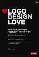 E-booki - biznes i ekonomia - Logo Design Love. Tworzenie genialnych logotypów. Nowa odsłona - miniaturka - grafika 1