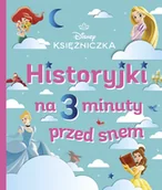 Baśnie, bajki, legendy - Historyjki na 3 minuty przed snem. Disney Księżniczka - Emmanuelle Causs - książka - miniaturka - grafika 1